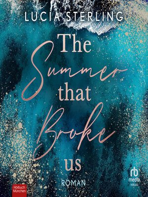 cover image of The summer that broke us